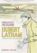 Audiobook Forgotten Aviator: Hubert Latham, a High-Flying Gentleman author Barbara Walsh