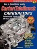 Audiobook How to Rebuild and Modify Carter/Edelbrock Carburetors author Dave Emanuel