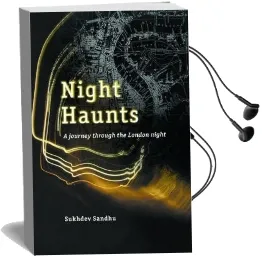 Night Haunts: A Journey Through Nocturnal London Audiobook download free by Sukhdev Sandhu