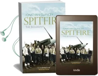 Spitfire: The Illustrated Biography Audiobook download free by Jonathan Glancey
