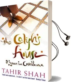 The Caliph'S House Audiobook download free by Tahir Shah