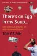 Audiobook There'S an egg in my Soup: ... and Other Adventures of an Irishman in Poland author Tom Galvin