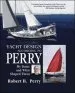 Audiobook Yacht Design According to Perry: My Boats and What Shaped Them author Robert H. Perry