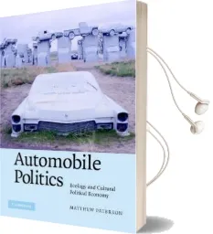 Automobile Politics: Ecology and Cultural Political Economy Audiobook download free by Matthew Paterson