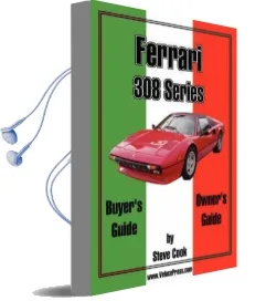 Ferrari 308 Series Buyer'S Guide & Owner'S Guide Audiobook download free by Steve Cook