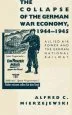 Audiobook The Collapse of the German war Economy, 1944-1945: Allied air Power and the German National Railway author Alfred C. Mierzejewski