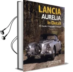 Lancia Aurelia in Detail: Gt, Spyder, Convertible and Saloon Audiobook download free by Niels Jonassen