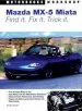 Audiobook Mazda Mx-5 Miata: Find it. fix it. Trick it. author Keith Tanner