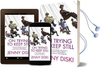 On Trying to Keep Still Audiobook download free by Jenny Diski