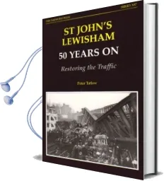 St John'S Lewisham 50 Years on Restoring Traffic Audiobook download free by Peter Tatlow