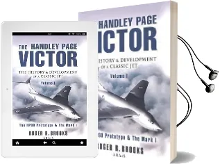 The Handley Page Victor: The History and Development of a Classic jet Audiobook download free by Roger Brooks