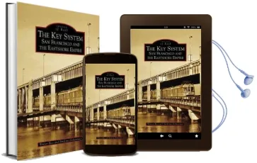 The key System: San Francisco and the Eastshore Empire Audiobook download free by Walter Rice