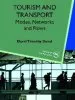 Audiobook Tourism and Transport: Modes, Networks and Flows author David Timothy Duval