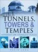 Audiobook Tunnels, Towers & Temples: London'S 100 Strangest Places author David Long