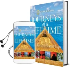 Journeys of a Lifetime: 500 of the Word'S Greatest Trips Audiobook download free by National Geographic