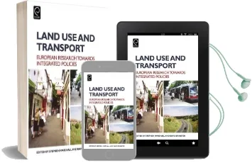 Land use and Transport: European Perspectives on Integrated Policies Audiobook download free by David Banister