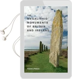 The Megalithic Monuments of Britain and Ireland Audiobook download free by Chris Scarre