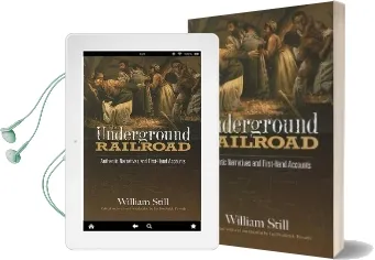 The Underground Railroad: Authentic Narratives and First-Hand Accounts Audiobook download free by William Still