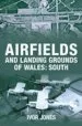 Audiobook Airfields and Landing Grounds of Wales: South author Ivor Jones