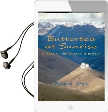 Buttertea at Sunrise: A Year in the Bhutan Himalaya Audiobook download free by Britta Das