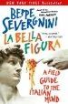 Audiobook La Bella Figura: A Field Guide to the Italian Mind author Beppe Severgnini