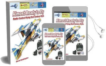 Almost Ready to fly: Radio Control Flying 21St Century Style Audiobook download free by David Boddington