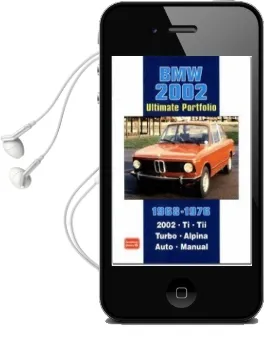 Bmw 2002 Ultimate Portfolio 1968-1976: The Story of one of Bmw'S Truly Classic Models is Told Through 74 Contemporary Articles - Models: 2002 ti, Tii, Turbo and Alpina Audiobook download free by R. M. Clarke