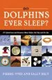 Audiobook Do Dolphins Ever Sleep?: 211 Questions and Answers About Ships, the sky and the sea author Pierre Yves Bely