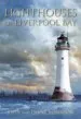 Audiobook Lighthouses of Liverpool bay author John Robinson