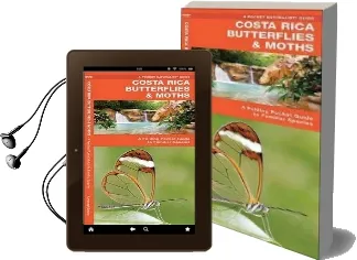 Costa Rica Butterflies & Moths: A Folding Pocket Guide to Familiar Species Audiobook download free by James Kavanagh