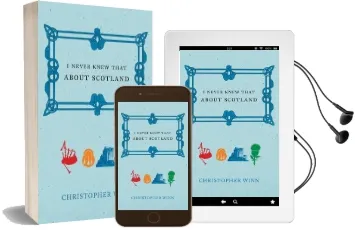 I Never Knew That About Scotland Audiobook download free by Christopher Winn