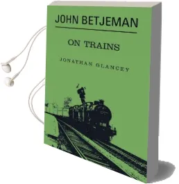 John Betjeman on Trains Audiobook download free by John Betjeman