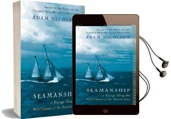 Seamanship: A Voyage Along the Wild Coasts of the British Isles Audiobook download free by Adam Nicolson
