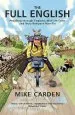 Audiobook The Full English: Pedalling Through England, Mid-Life Crisis and Truly Rampant Man-Flu author Mike Carden