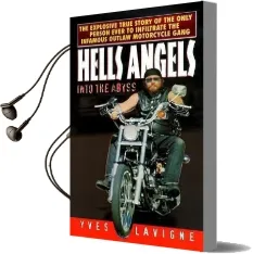 Hells Angels: Into the Abyss Audiobook download free by Yves Lavigne