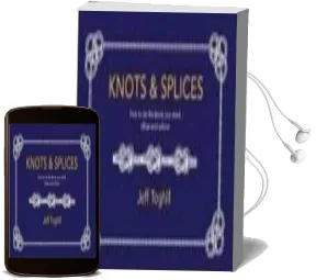 Knots and Splices Audiobook download free by Jeff Toghill