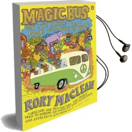 Magic bus: On the Hippie Trail From Istanbul to India Audiobook download free by Rory Maclean