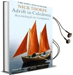 Adrift in Caledonia: Boat-Hitching for the Unenlightened Audiobook download free by Nick J. Thorpe