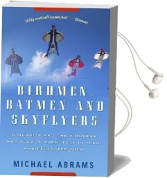 Birdmen, Batmen, and Skyfliers Audiobook download free by Michael Abrams