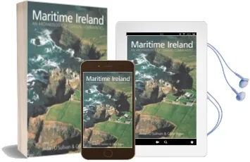 Maritime Ireland: An Archaeology of Coastal Communities Audiobook download free by Aidan O'Sullivan