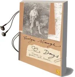 Ninety-Two Days: A Journey in Guiana and Brazil, 1932 Audiobook download free by Evelyn Waugh