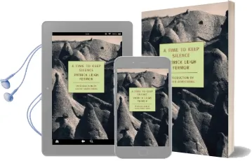 A Time to Keep Silence Audiobook download free by Patrick Leigh Fermor