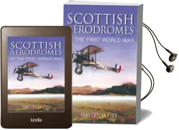 Scottish Aerodromes of the First World war Audiobook download free by Malcolm Fife