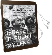 Israel Through my Lens: Sixty Years as a Photojournalist Audiobook download free by David Rubinger