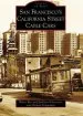 Audiobook San Francisco'S California Street Cable Cars, san Francisco, California author Michael Dolgushkin