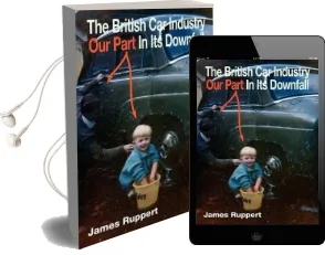 The British car Industry: Our Part in its Downfall Audiobook download free by James Ruppert