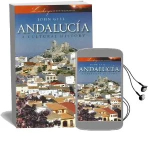 Andalucia: A Cultural History Audiobook download free by John Gill