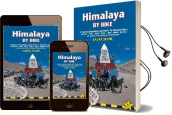 Himalaya by Bike: A Route and Planning Guide for Motorcyclists and Cyclists Audiobook download free by Laura Stone