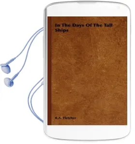 In the Days of the Tall Ships Audiobook download free by R.A. Fletcher