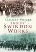 Audiobook Inside' Swindon Works: Railway Voices author Rosa Matheson